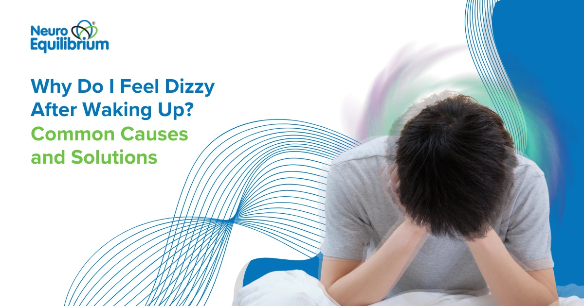 Why do I feel dizzy on waking up